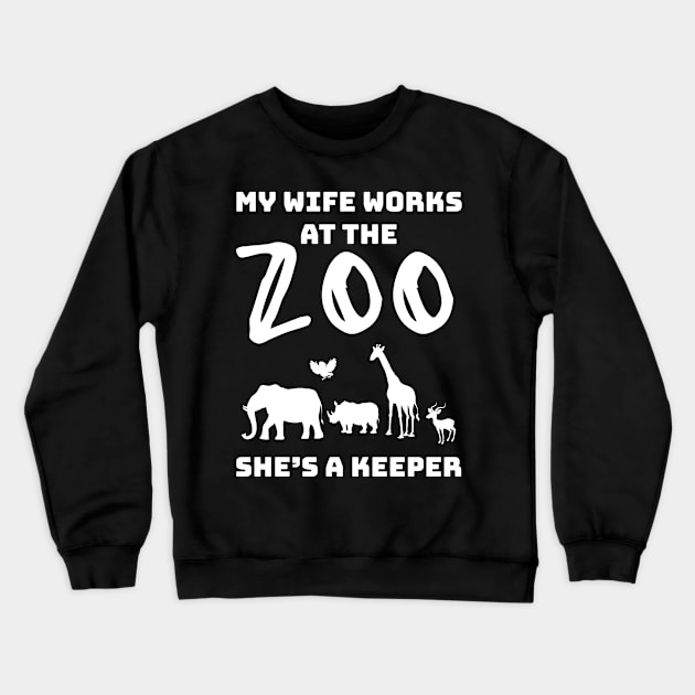 Funny Newlywed Wedding Anniversary Zookeeper Wife Crewneck Sweatshirt by Tracy